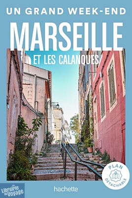 Hachette - Guide - Un Grand Week-End à Marseille