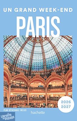 Hachette - Guide - Un Grand Week-End à Paris