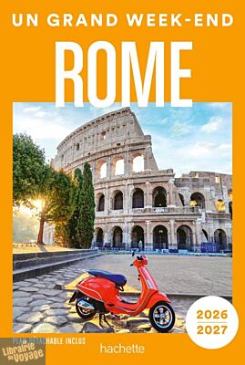 Hachette - Guide - Un Grand Week-End à Rome (édition 2026)