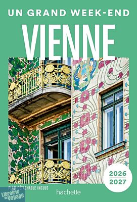Hachette - Guide - Un Grand Week-End à Vienne (édition 2026)