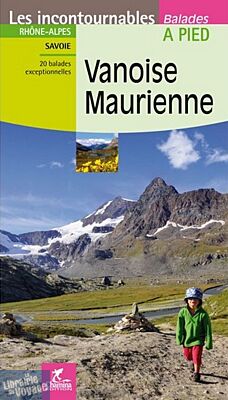 Hachette - Guide de Randonnées - Vanoise - Maurienne