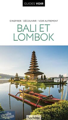 Hachette - Guide Voir - Bali et Lombok