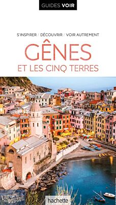 Hachette - Guide Voir - Gênes et les cinq terres (Cinque Terre)