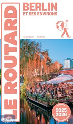 Hachette - Le Guide du Routard - Berlin et ses environs - Edition 2025/2026
