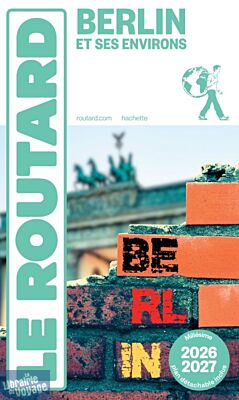 Hachette - Le Guide du Routard - Berlin et ses environs (édition 2026/2027)