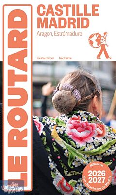 Hachette - Le Guide du Routard - Castille, Madrid, Aragon, Estrémadure (Edition 2026/27)