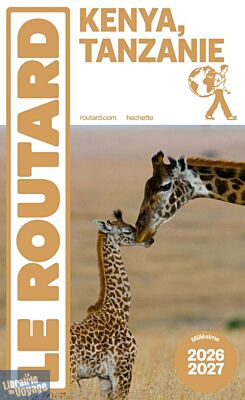 Hachette - Le Guide du Routard - Kenya, Tanzanie et Zanzibar - Edition 2026/27
