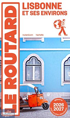 Hachette - Le Guide du Routard - Lisbonne (avec Cascais, Sintra, Comporta) - Edition 2026