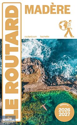 Hachette - Le Guide du Routard - Madère (édition 2026/27)