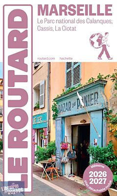 Hachette - Le Guide du Routard - Marseille (édition 2026)
