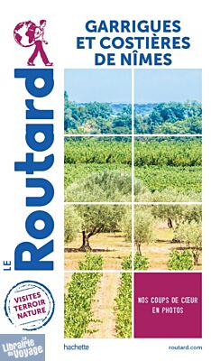 Hachette - Le Guide du Routard - Pays Garrigues et Costières de Nîmes