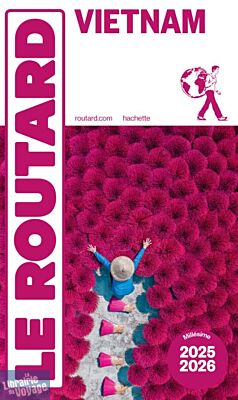 Hachette - Le Guide du Routard - Vietnam - Edition 2025/2026