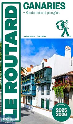 Hachette - Le Guide du Routard Canaries - Edition 2025