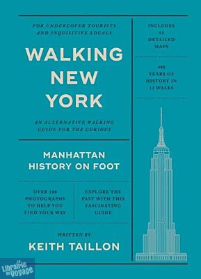 Hardie Grant publishing - Guide en anglais - Walking New York (Manhattan history on foot)