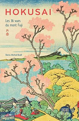 Locus Solus - Beau Livre - Hokusai : les 36 vues du mont Fuji