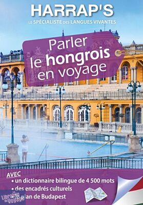Harrap's - Guide de conversation - Parler le hongrois en voyage