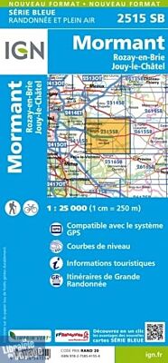 I.G.N - Carte au 1-25.000ème - Série bleue - 2515SB - Mormant - Rozay-En-Brie - Jouy-Le-Châtel