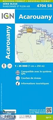 I.G.N. Carte au 1-25.000ème - Série bleue - 4704SB - Acarouany 