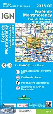 I.G.N - Carte au 1-25.000ème - TOP 25 - 2313OT - Forêt de Montmorency - Forêt de L'isle-Adam - Forêt de Carnelle