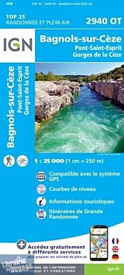 I.G.N - Carte au 1-25.000ème - TOP 25 - 2940OT - Bagnols-Sur-Cèze- Pont-Saint-Esprit - Gorges de la Cèze