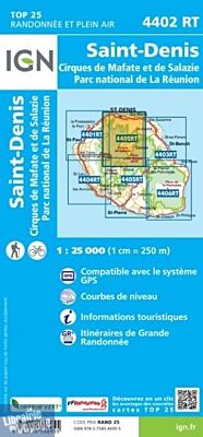 I.G.N - Carte au 1-25.000ème - TOP 25 - 4402 RT - Saint-Denis - Cirques de Mafate et de Salazie - Parc National de la Réunion