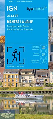 I.G.N - Carte au 1-25.000ème - TOP 25 - 2113ET - Mantes-La-Jolie - Boucles de la Seine - PNR du Vexin Français