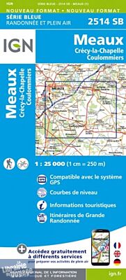 I.G.N Carte au 1-25.000ème - Série bleue - 2514 SB - Meaux - Crécy-la-Chapelle - Coulommiers