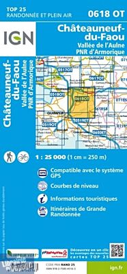 I.G.N Carte au 1-25.000ème - TOP 25 - 0618 OT - Chateauneuf du Faou - Vallée de l'Aulne - P.N.R d'Armorique