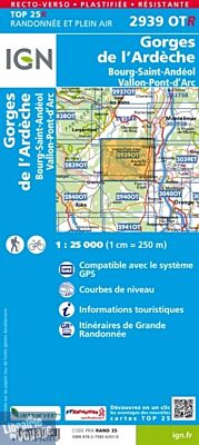 I.G.N Carte au 1-25.000ème - TOP 25 - 2939 OTR - Gorges de l'Ardèche - Bourg Saint-Andéol - Vallon Pont d'Arc -Résistante
