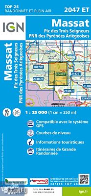 I.G.N - Carte au 1-25.000ème - TOP 25 - 2047 ET - La Bastide de Sérou - Massat - Pic des trois seigneurs - PNR des Pyrénées Ariégeoises