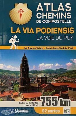 Editions Chamina - Atlas des chemins de Compostelle - La via Podiensis (La voie du Puy)