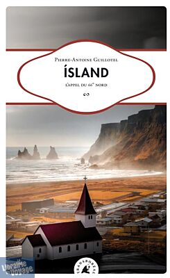 Editions Transboréal - Récit - Ísland, L’appel du 66° Nord
