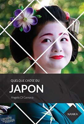 Editions Nanika - Guide - Quelque chose du Japon