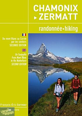 JMéditions - Guide de randonnées - Chamonix à Zermatt, du Mont-Blanc au Cervin par les sentiers (en français et en anglais)