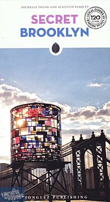 Jonglez Publishing - Guide en anglais - Secret Brooklyn