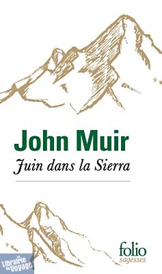 Editions Folio (poche) - Récit - Juin dans la Sierra