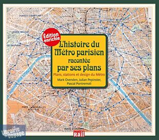 Editions La vie du rail - Livre - L'histoire du métro parisien racontée par ses plans (plans, stations et design du métro)