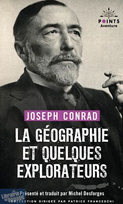 Editions Points - Recueil de textes - La Géographie et quelques explorateurs