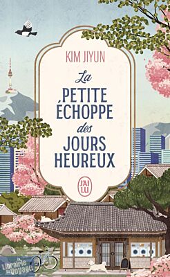 Editions J'ai Lu (poche) - Roman - La petite échoppe des jours heureux