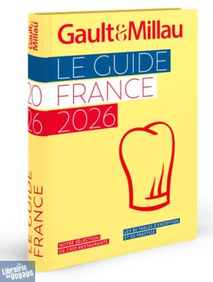 Le Guide Gault & Millau - Les escapades gourmandes - France - 2026