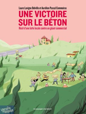 Le passager clandestin - Bande dessinée - Une victoire sur le béton (récit d'une lutte locale contre un géant commercial)