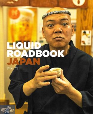 Liquid Liquid éditions - Beau guide (en français) - Liquid Roadbook Japan [Vol.2]