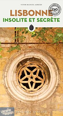 Editions Jonglez - Guide - Lisbonne insolite et secrète