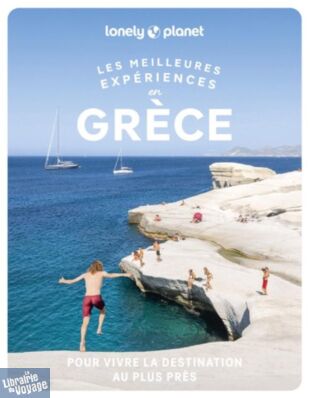 Lonely Planet - Guide - Collection les meilleures expériences - Grèce