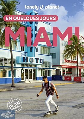 Lonely Planet - Guide - Miami en quelques jours