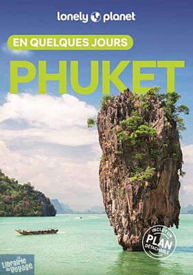 Lonely Planet - Guide - Phuket en quelques jours