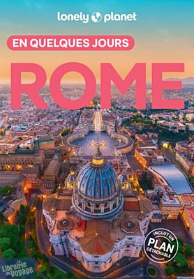 Lonely Planet - Guide - Rome en quelques jours