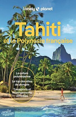 Lonely Planet - Guide - Tahiti et la Polynésie française