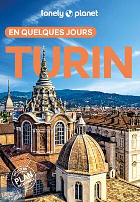 Lonely Planet - Guide - Turin en quelques jours