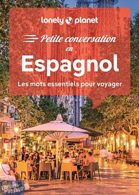 Lonely Planet - Guide de conversation - Petite conversation en espagnol (les mots essentiels pour voyager)